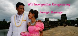 Will-Immigration-Recognize-my-Foreign-Marriage